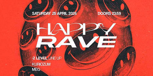 HAPPY RAVE: Kuriozum & Meg | Prozak 2.0