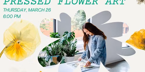 Craft Night: Pressed Flower Art