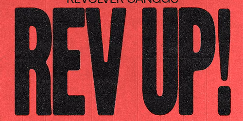 REVOLVER X SAY LESS - The Rev Up