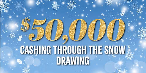 $50,000 Cashing Through The Snow Drawing