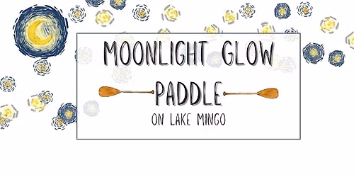 Moonlight Glow Paddle on Lake Mingo 2026