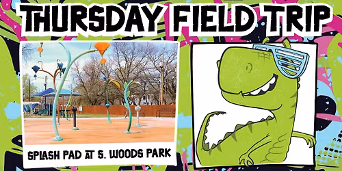 Kids Field Trip: Southern Woods Park & Splash Pad