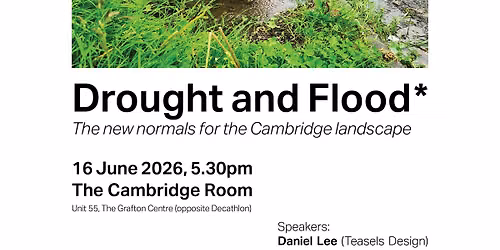 Drought and Flood: The new normals for the Cambridge landscape