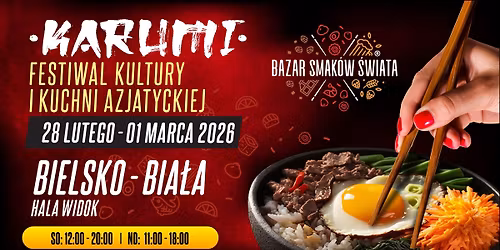 KARUMI - Festiwal Kultury i Kuchni Azjatyckiej #Bielsko-Bia\u0142a - Hala B&B Widok