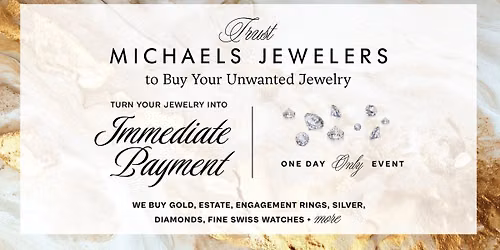 Michaels Jewelers Gold, Diamond & Jewelry Buying Event (Wallingford)