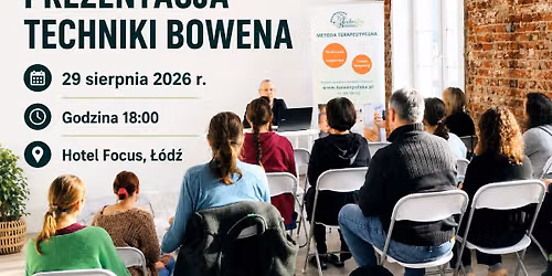 Spotkanie informacyjne na temat Techniki Bowena - \u0141\u00f3d\u017a