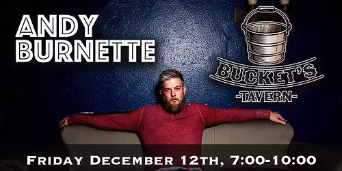 Andy Burnette Solo at Bucket's Tavern