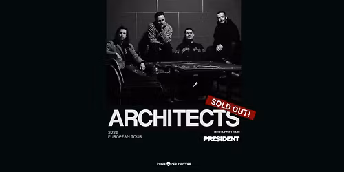 Sold Out! ARCHITECTS | President | Wien