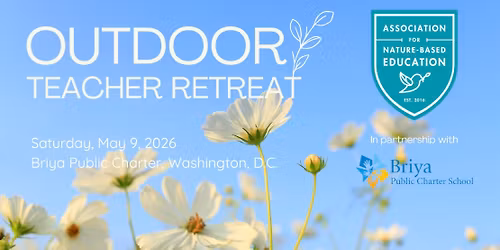 D.C. Outdoor Teacher Retreat (in-person!)