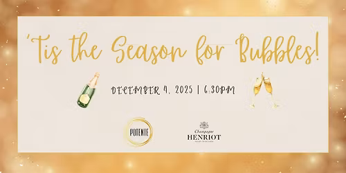 'Tis the Season for Bubbles a Champagne Dinner at Potente