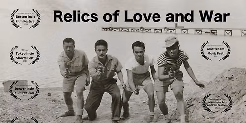 Relics of Love and War | Film Screening & Q&A