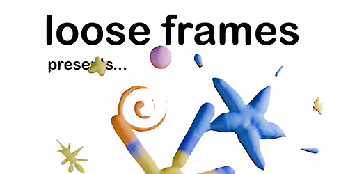 Loose Frames Come Together: Animated Shorts Screening