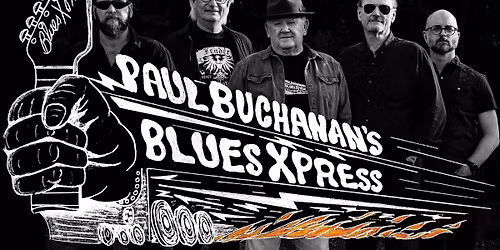 Paul Buchanan Blues Xpress & Thursday Night Jam!