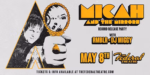 Micah And The Mirrors - Record Release Party!