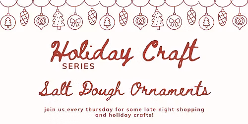 Salt Dough Ornaments - Holiday Craft Series