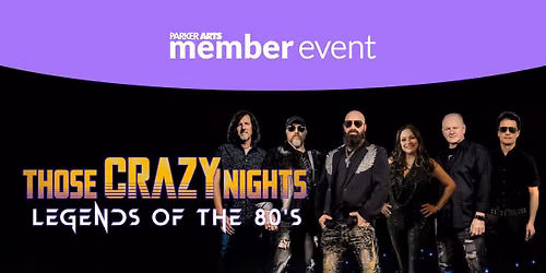 Member Concert: Those Crazy Nights \u2013 Legends of the 80s