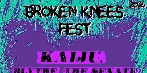 BROKEN KNEES FEST 2026