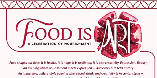 Food Is Art: A Gala Celebrating Nourishment
