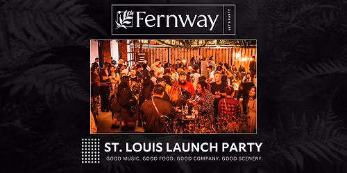 Fernway Missouri Launch Party | St. Louis