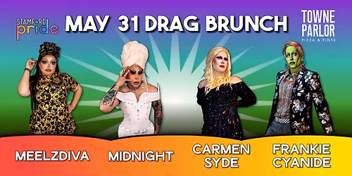 Stamford Pride: May 31, 2026 Drag Brunch at Towne Parlor - 11 AM Seating