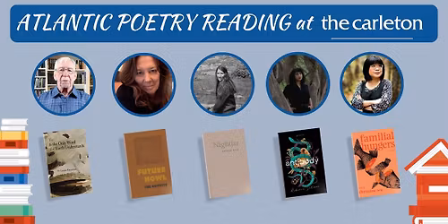 Atlantic Poetry Reading Live at The Carleton
