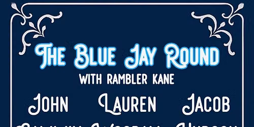 Blue Jay in the Round with Rambler Kane, John Salaway, Lauren Woodall & Jacob Hudson 