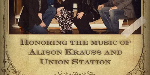 New Favorite \u2013 Honoring the Music of Alison Krauss & Union Station: Live at The Lyric