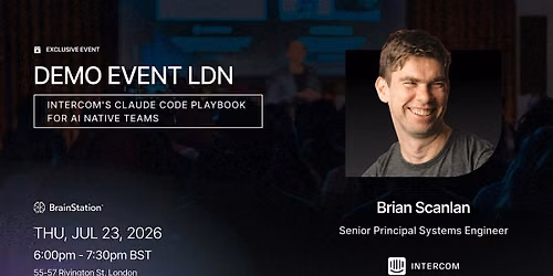 Demo Event LDN: Intercom's Claude Code Playbook for AI Native Teams