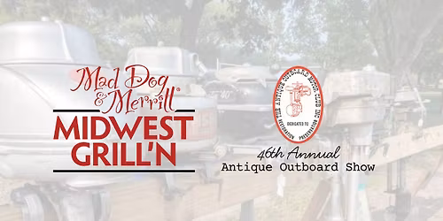 Midwest Grill'n LIVE at the Antique Boat & Motor Show