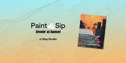 Paint & Sip: Crusin' at Sunset