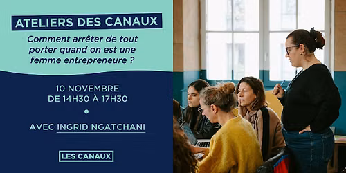 Comment arr\u00eater de tout porter quand on est une femme entrepreneure ?