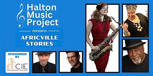 Africville Stories \u2013 Presented by Halton Music Project