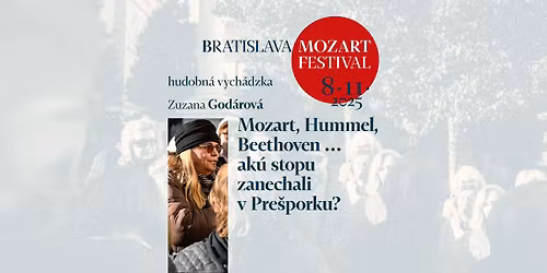 Mozart, Hummel, Beethoven ... ak\u00fa stopu zanechali v Pre\u0161porku? \u2022 #BAMF2025 \u2022 hudobn\u00e1 vych\u00e1dzka