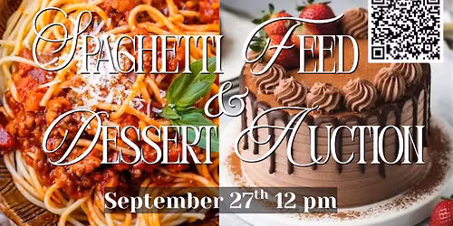 Spaghetti Feed and Dessert Auction
