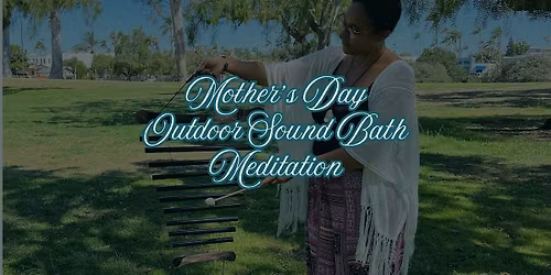 Mother's Day Outdoor Sound Bath Meditation