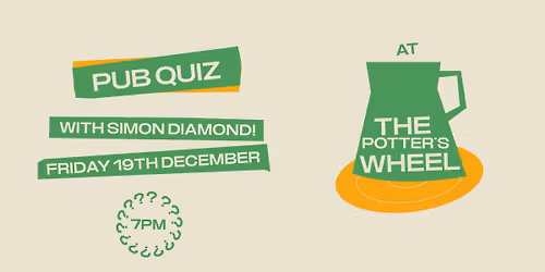 PUB QUIZ at 'the Potter's Wheel' Pop Up Pub