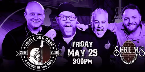 Triple Dog Dare LIVE at Serum's Anoka!