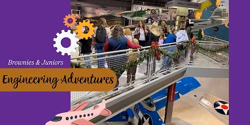 Brownies & Juniors Engineering Adventures | Girl Scout Member Event | REGISTRATION REQUIRED