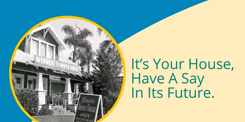 Community Meeting about the Werner Dinner House Property