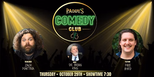 Paddy's Comedy Club presents Zach Martina and Mike Byrd