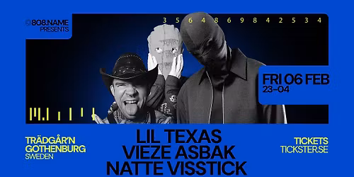 Lil Texas, Vieze Asbak & Natte Visstick - Tr\u00e4dg\u00e5rn - Friday February 6th