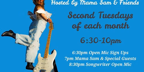 Monthly Songwriter Sessions & Open Mic hosted by Mama Sam
