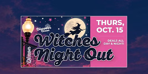 Witches Night Out Shopping & Dining Event