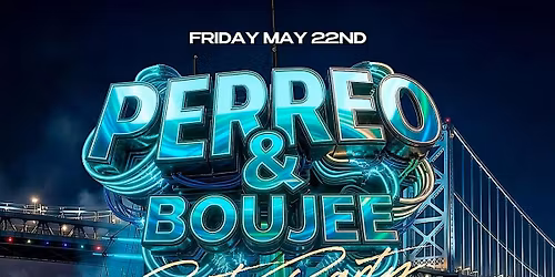 PERREO & BOUJEE