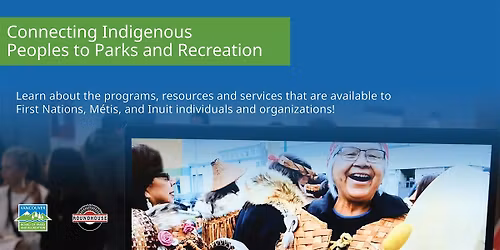 Connecting Indigenous Peoples to Parks and Recreation
