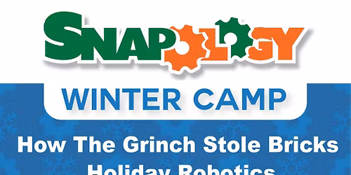 2 Day Holiday Camp- How The Grinch Stole Bricks and Holiday Robotics