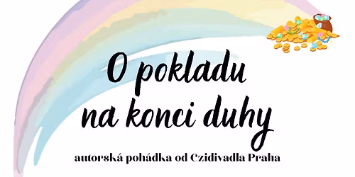 D\u011btsk\u00e9 divadlo: O pokladu na konci duhy