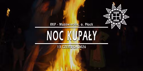 Noc Kupa\u0142y \u00b7 13.06.2026 \u00b7 Mazowieckie, o. P\u0142ock