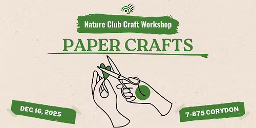 Nature Club Craft Workshop: Paper Crafts
