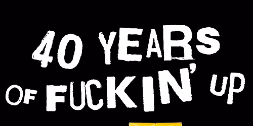 NOFX: 40 YEARS OF FUCKIN' UP